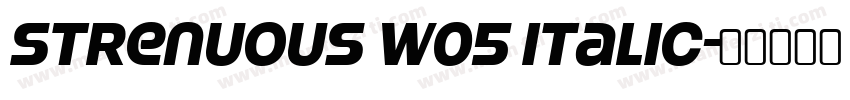 Strenuous W05 Italic字体转换